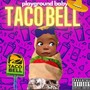 Taco Bell (Explicit)