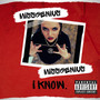 I Know (Explicit)