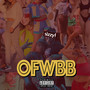 O.F.W.B.B. (Explicit)