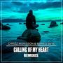 Calling of My Heart (Remixes)
