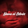 Libera el Estrés (Explicit)