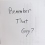 Remember That Guy (Explicit)