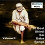 10 Best Shirdi Sai Baba Songs, Vol. 2