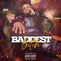 Baddest ***** (Explicit)