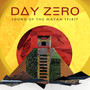 Day Zero - The Sound of The Mayan Spirit