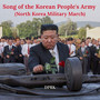 Song of the Korean People's Army (North Korea Military March)