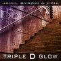 Triple D Glow (Explicit)