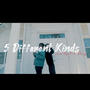 5 Different Kinds (feat. Prince Dang) [Explicit]