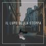 Il Lupo della Steppa (Explicit)