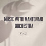 Music With Mantovani Orchestra, Vol. 2