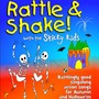 Rattle & Shake with the Sticky Kids