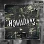 Nowaday's (Explicit)