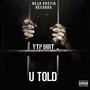 U Told (Explicit)