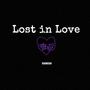 Lost in Love (Explicit)