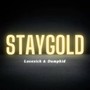 STAY GOLD (Explicit)