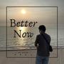 Better Now (feat. Phearum) [Explicit]
