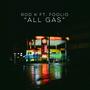 All Gas (feat. Foolio) [Explicit]