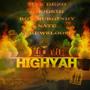 HIGHYAH (Explicit)