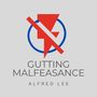 Gutting Malfeasance