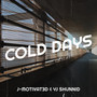 Cold Days (Explicit)