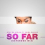 So Far (Extended Mix)