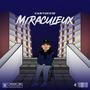 Miraculeux (Explicit)