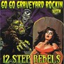 Go Go Graveyard Rockin' With... (Explicit)