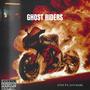 Ghost Riders (feat. S!NN) [Explicit]