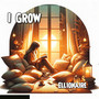 I Grow