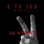 0 to 100 Freestyle (Explicit)