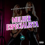 Mulher Especialista (Explicit)