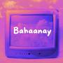 Bahaanay (feat. Jibran Abbasi)