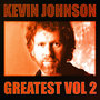 Greatest Vol.2 - Kevin Johnson