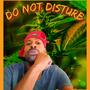 DO NOT DISTURB (Explicit)