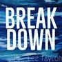 Break Down