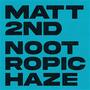 Nootropic Haze