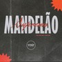 Mandelão Supremo (Explicit)