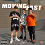 MOVING FAST (Explicit)