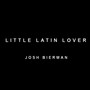 Little Latin Lover (Explicit)