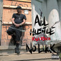 All Hustle No Luck (Explicit)