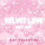 Velvet Love (Instrumental Versions)