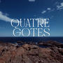 Quatre gotes