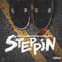 Steppin (Explicit)