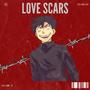 LOVE SCARS (Explicit)