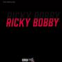 Ricky Bobby (Explicit)