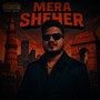 Mera Sheher (Explicit)