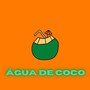 Água de Coco (Explicit)