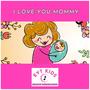 I Love You Mommy