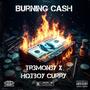 Burning Cash (feat. Hotboy Curry) [Explicit]