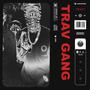 Trav Gang (Explicit)